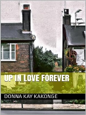 cover image of Up in Love Forever